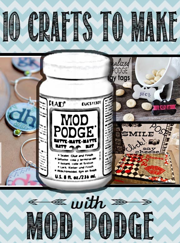 10 Crafts Using Mod Podge