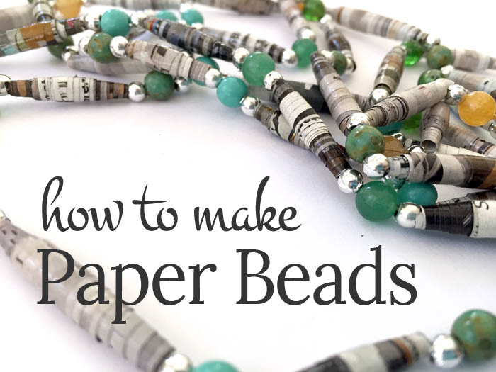 how to make simple paper beads - a great recycle craft copy