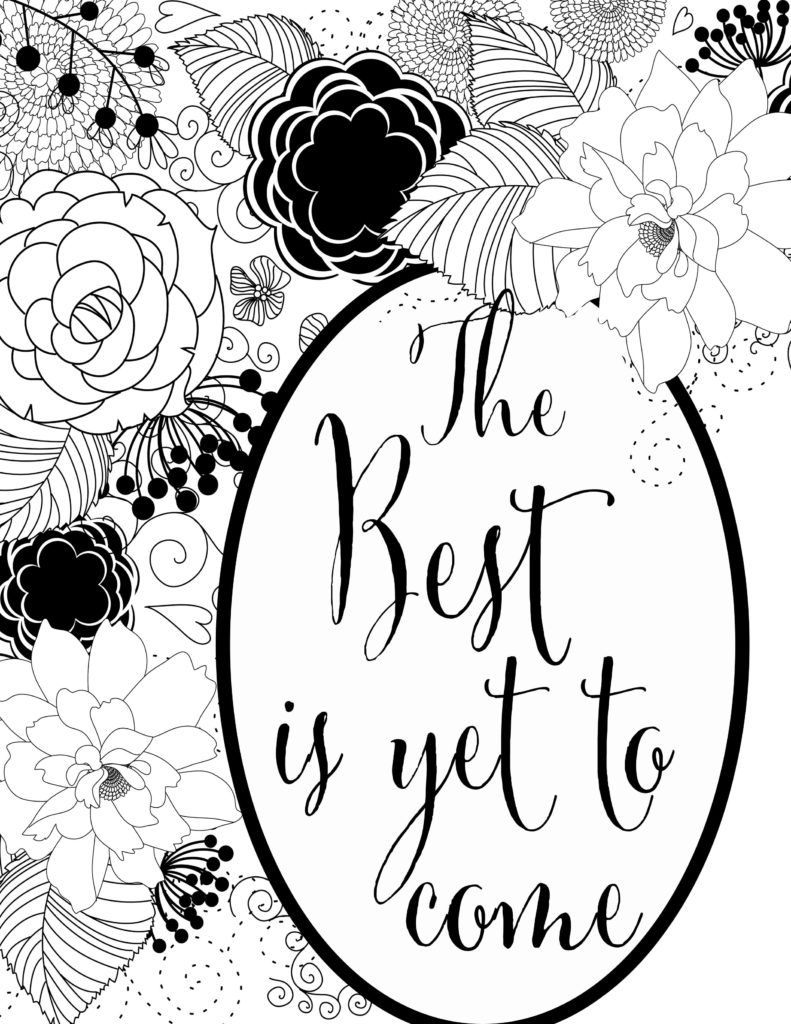The Best is Yet to Come Free Adult Coloring Page printable