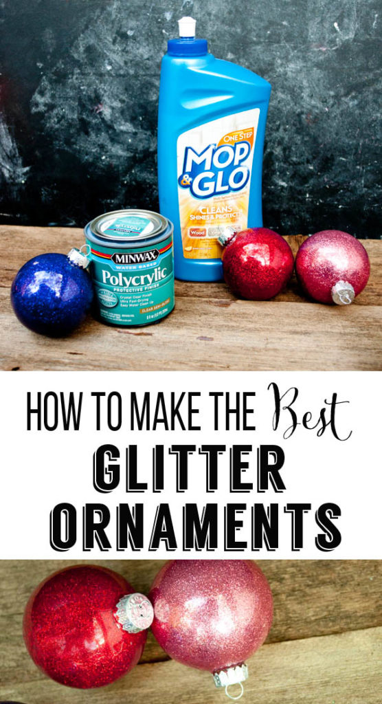 the best way to make glitter ornaments - floor polish or polycrylic