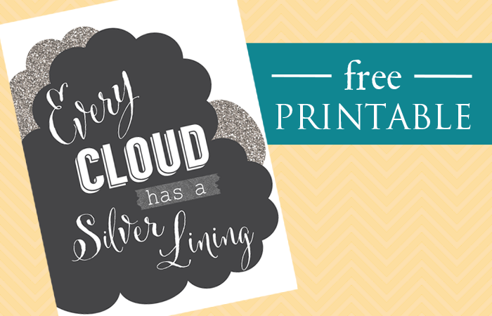 Free printable from ClumsyCrafter - Every cloud has a silver lining