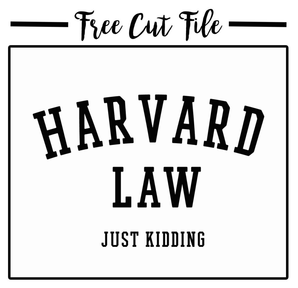 Harvard Law Just kidding cut file