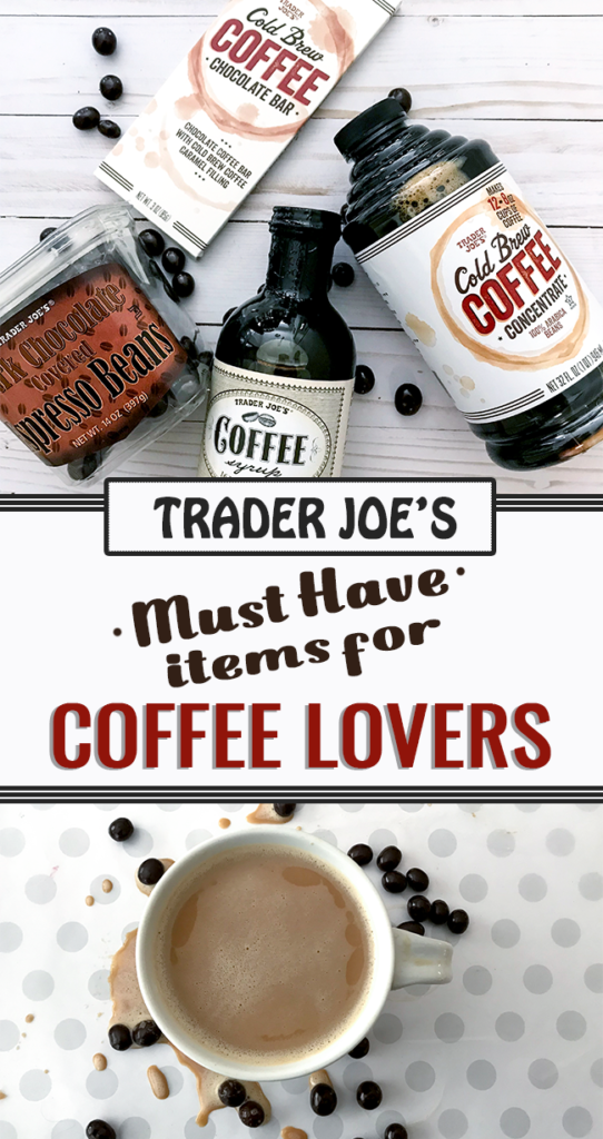 Trader Joe's Must Have Items for Coffee Lovers